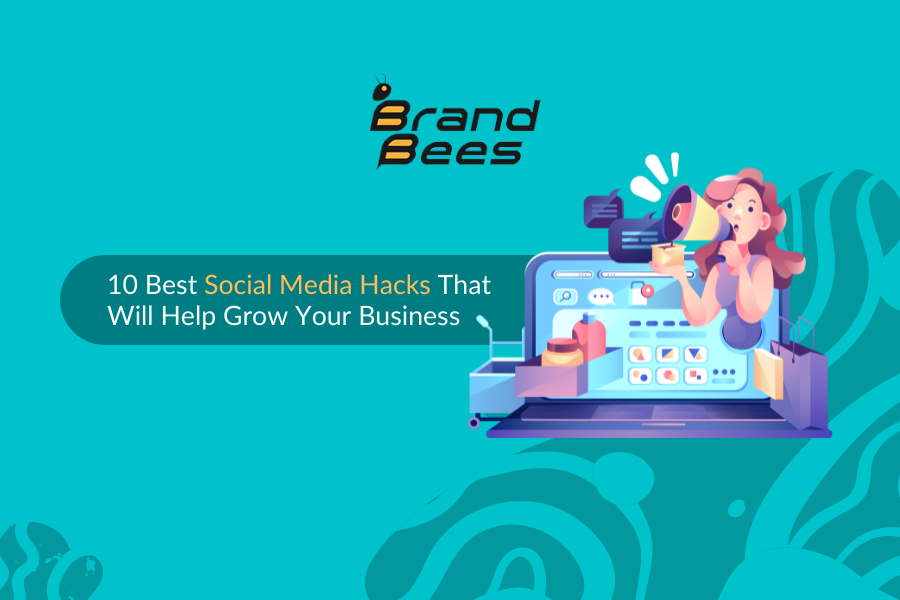 10 Best Social Media Hacks That Will Help Grow Your Business 10 Best Social Media Hacks That Will Help Grow Your Business