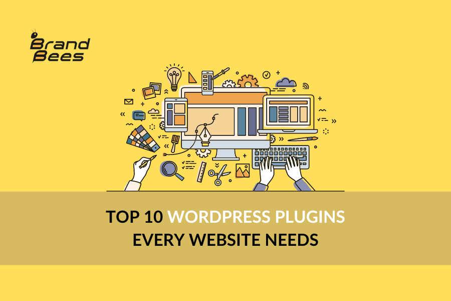 Top 10 WordPress Plugins Every Website Needs