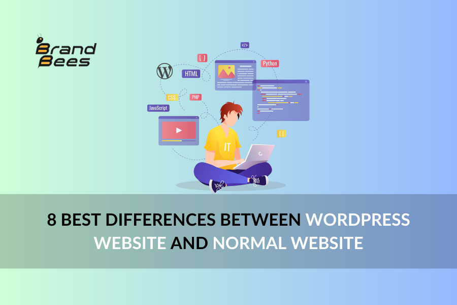 8 Best Differences between WordPress Website and Normal Website