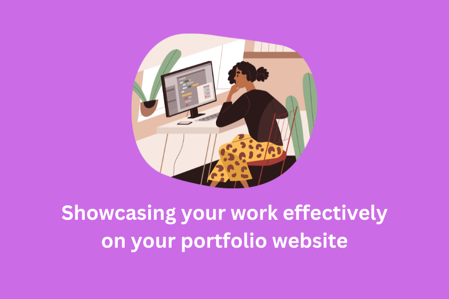 Showcase your work effectively on your portfolio website