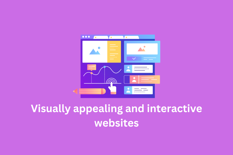 Visually appealing and interactive websites
