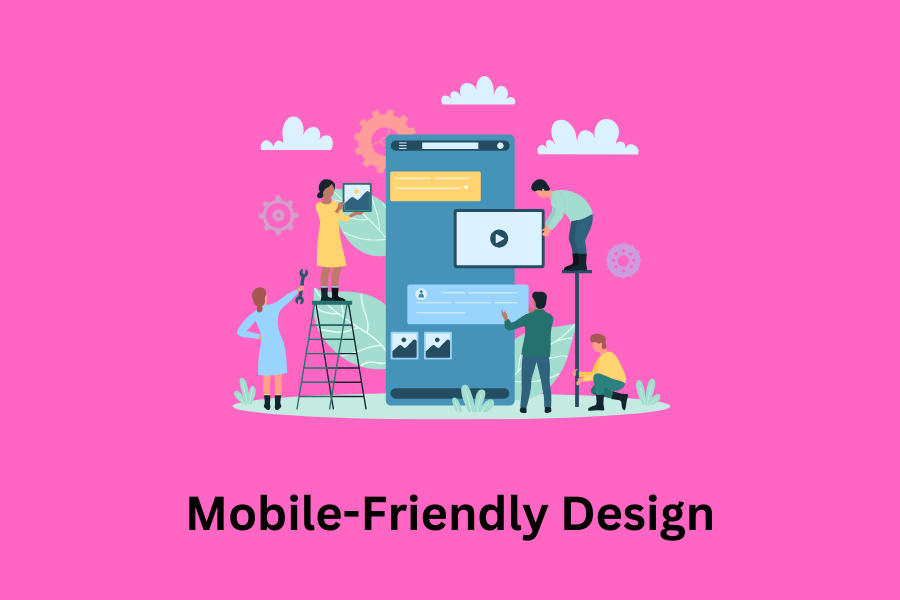 Mobile-Friendly Design