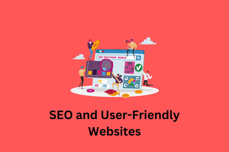SEO and User-Friendly Websites