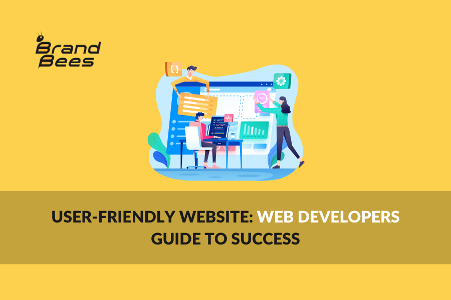 User-Friendly Website: Web Developers Guide to Success